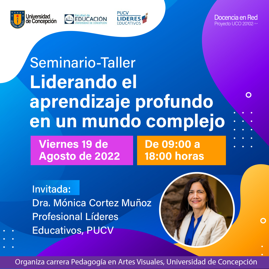 Afiche seminario Liderando el aprendizaje profundo en un mundo c