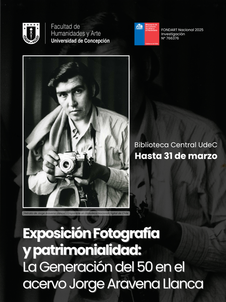 Exposición “Fotografía y patrimonialidad. La Generación del 50 en el acervo Jorge Aravena Llanca”